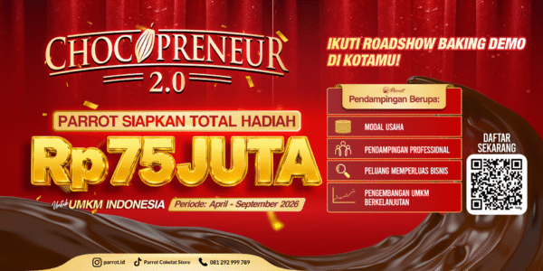 Rp75 Juta untuk UMKM! Parrot Hadirkan Chocopreneur 2.0